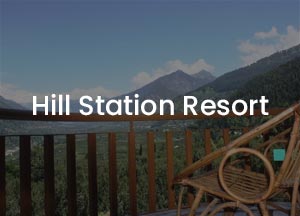 Hill Station Resorts around Delhi